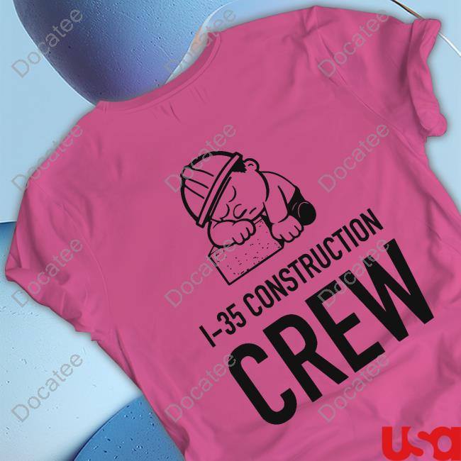1 35 Construction Crew Sweatshirt