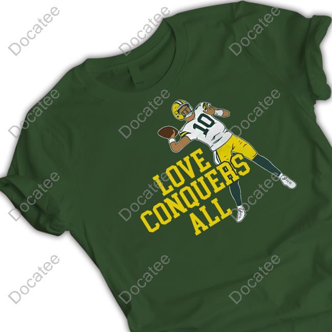 10 Love Conquers All Shirt